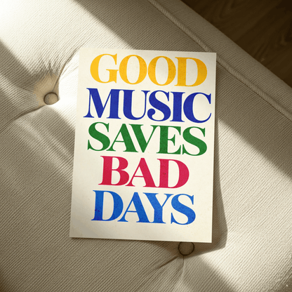Good Music Saves Bad Days Art Print – Colorful Retro Typography Music Wall Art & Framed Aesthetic Decor