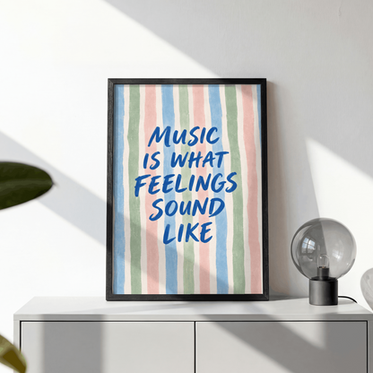 Music Is What Feelings Sound Like Art Print – Pastel Striped Typography Music Wall Art & Framed Aesthetic Decor