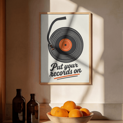 Put Your Records On Art Print – Retro Vinyl Turntable Music Wall Art & Framed Aesthetic Decor