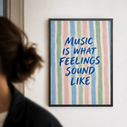 Music Is What Feelings Sound Like Art Print – Pastel Striped Typography Music Wall Art & Framed Aesthetic Decor