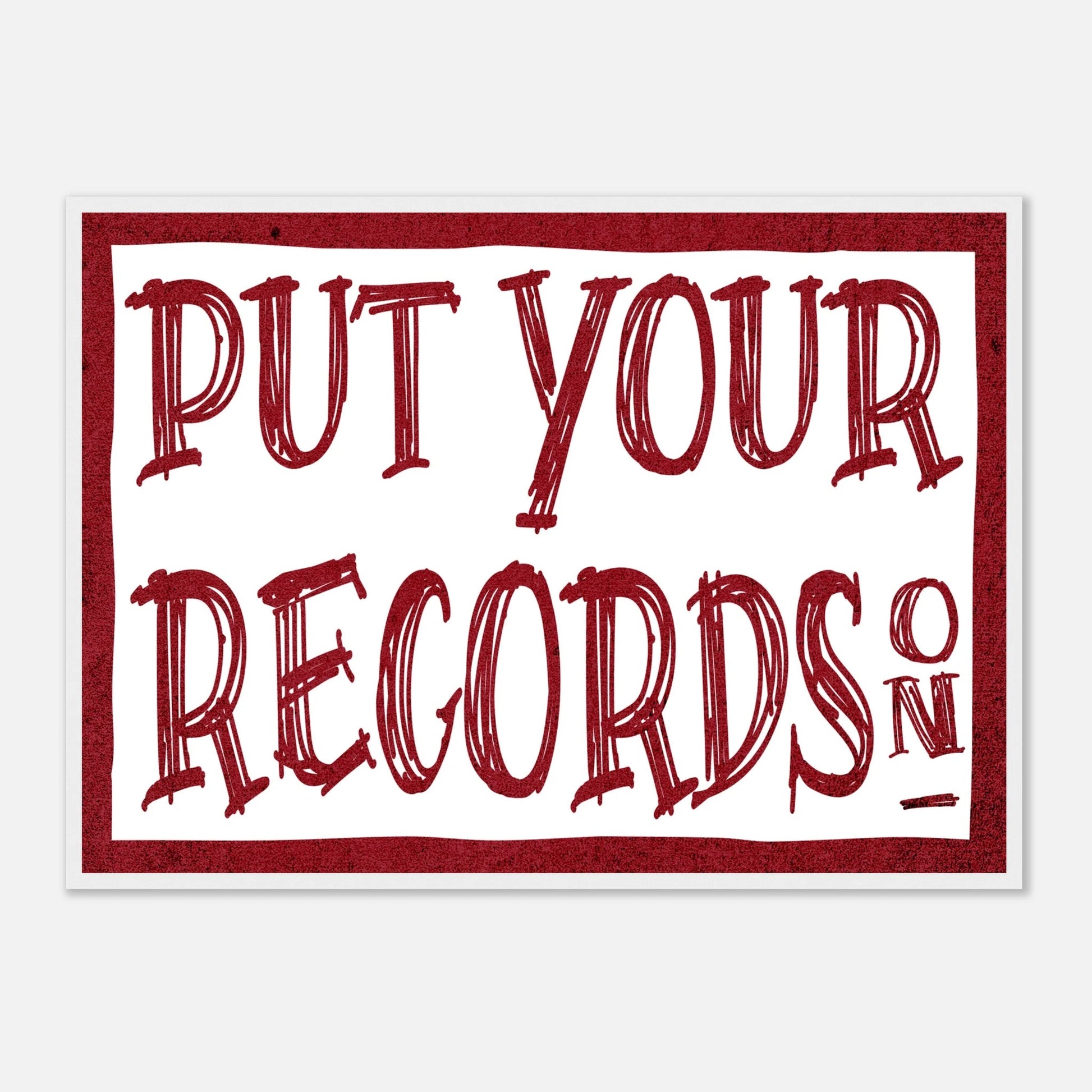 Put Your Records On Framed Poster | Vintage Vinyl Lover Wall Art & Retro Music Quote Print Musician Fusion