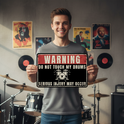Do Not Touch My Drums Metal Sign Musician Fusion