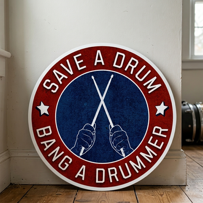 Save A Drum Bang A Drummer Wooden Sign – Funny Drummer Studio Wall Art & Practice Room Decor