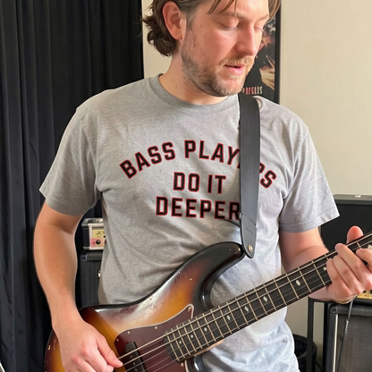 Bass Players Do It Deeper Unisex Shirt