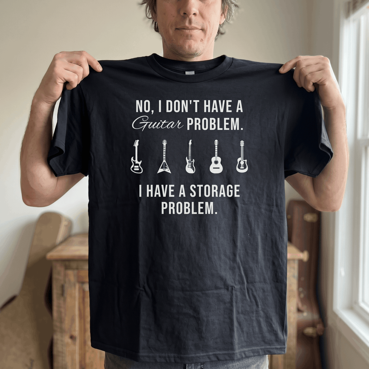 Funny Guitar Shirt for Men Women | "Guitar Storage Problem" Hilarious Gift for Guitar Players