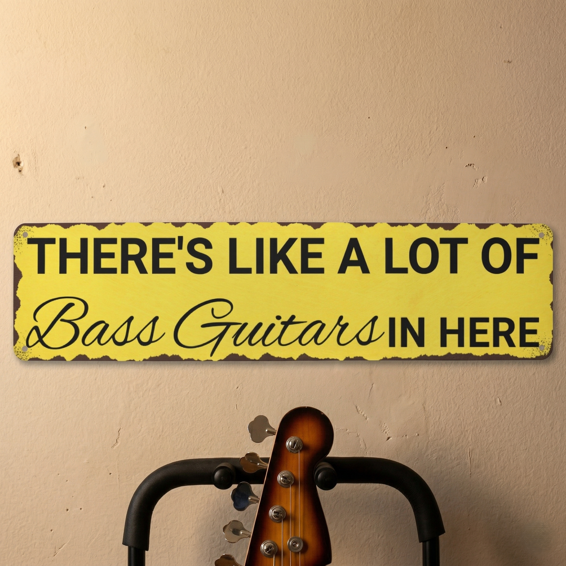 There's Like A Lot Of Bass Guitars In Here Metal Sign | Funny Bass Guitar Decor & Unique Gifts For Bass Players Musician Fusion