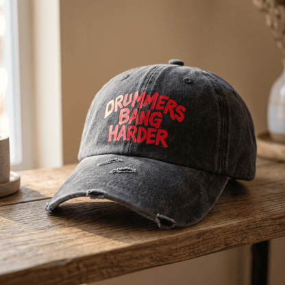 Funny Drummer Dad Hat | "Drummers Bang Harder" Vintage Distressed Washed Baseball Cap