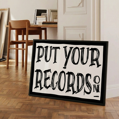 Put Your Records On Framed Poster | Vintage Vinyl Lover Wall Art & Retro Music Quote Print Musician Fusion