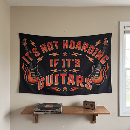 Funny Guitar Wall Tapestry | "It's Not Hoarding If It's Guitars" Music Room Decor & Musician Gift