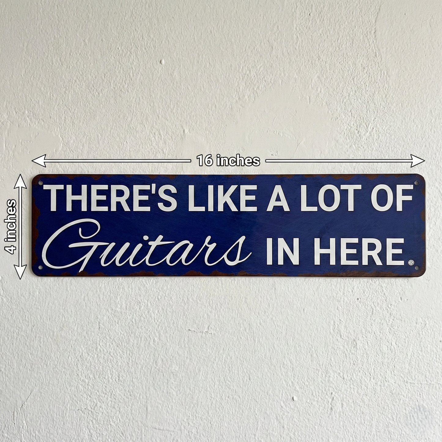 There's Like a Lot Of Guitars Metal Sign