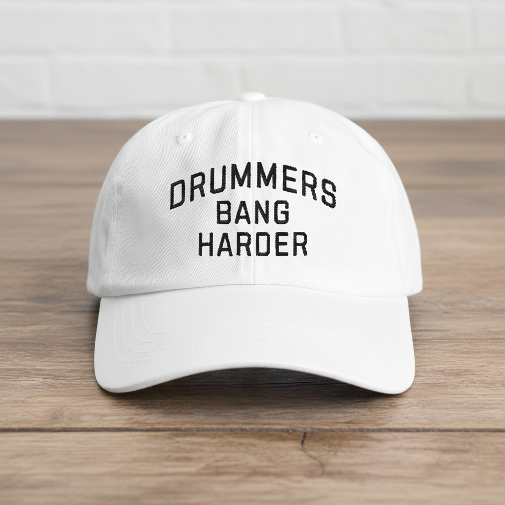Drummers Bang Harder Embroidered Dad Hat