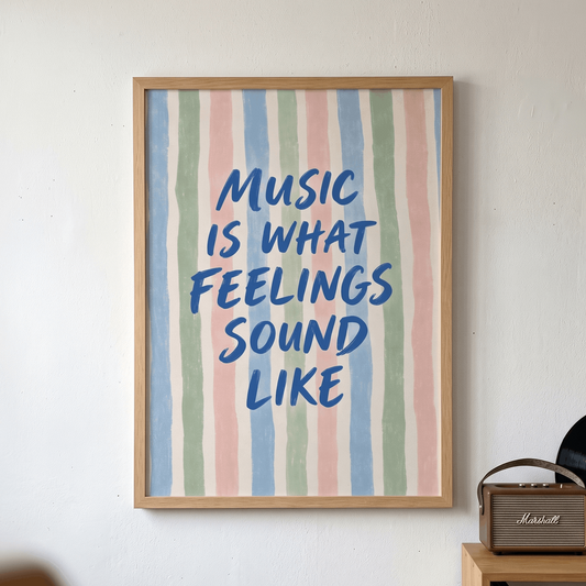 Music Is What Feelings Sound Like Art Print – Pastel Striped Typography Music Wall Art & Framed Aesthetic Decor