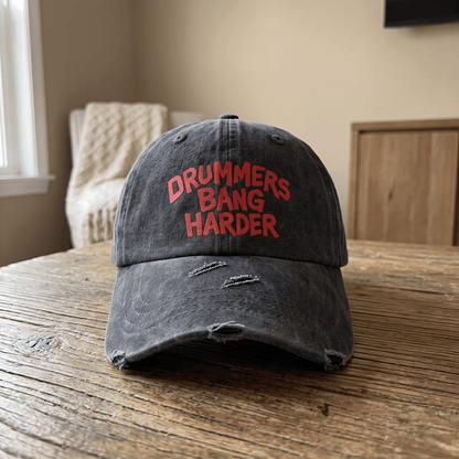 Funny Drummer Dad Hat | "Drummers Bang Harder" Vintage Distressed Washed Baseball Cap