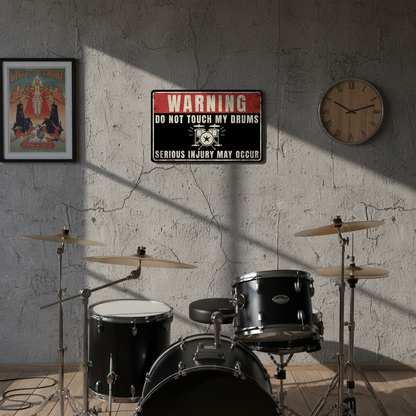 Do Not Touch My Drums Metal Sign Musician Fusion