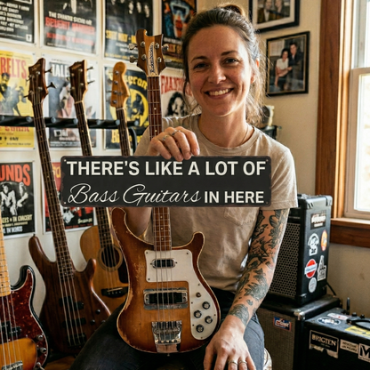 There's Like A Lot Of Bass Guitars In Here Metal Sign | Funny Bass Guitar Decor & Unique Gifts For Bass Players Musician Fusion