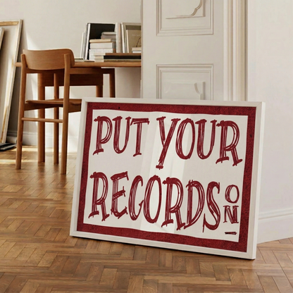 Put Your Records On Framed Poster | Vintage Vinyl Lover Wall Art & Retro Music Quote Print Musician Fusion