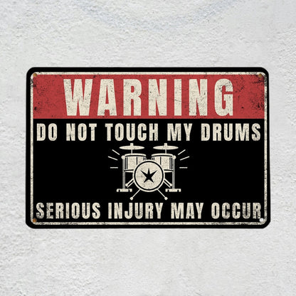 Do Not Touch My Drums Metal Sign | Funny Drummer Gifts & Room Warning Decor Plaque Musician Fusion