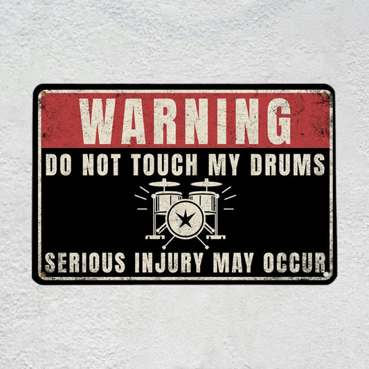 Do Not Touch My Drums Metal Sign | Funny Drummer Gifts & Room Warning Decor Plaque Musician Fusion