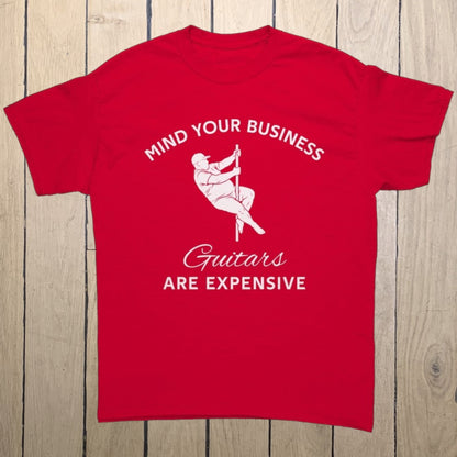 Funny Guitarist T-Shirt | "Guitars Are Expensive" Hilarious Pole Dance Gift for Guitar Players