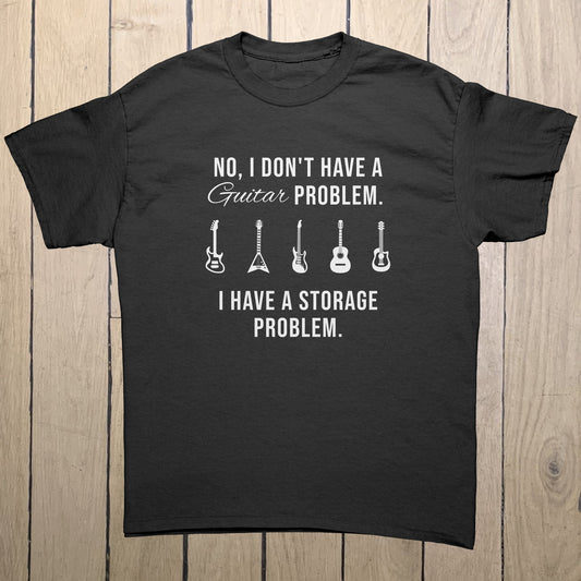 Funny Guitar Shirt for Men Women | "Guitar Storage Problem" Hilarious Gift for Guitar Players