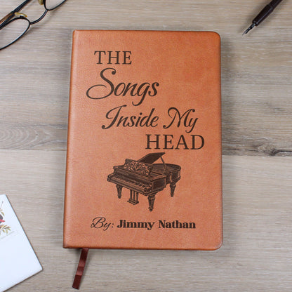 Personalized Pianist Journal | "The Songs Inside My Head" Custom Leather Notebook & Songwriting Gift