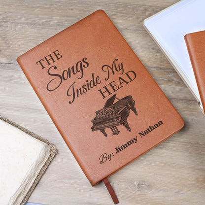 Personalized Pianist Journal | "The Songs Inside My Head" Custom Leather Notebook & Songwriting Gift