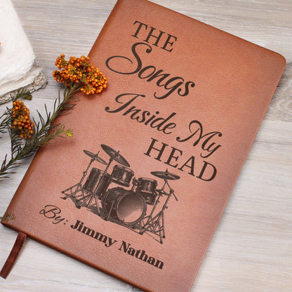 Personalized Drummer Journal | "The Songs Inside My Head" Custom Leather Notebook & Songwriting Gift