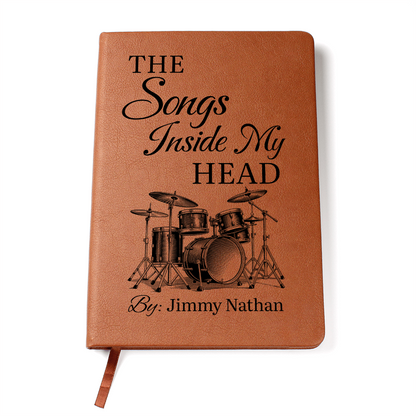 Personalized Drummer Journal | "The Songs Inside My Head" Custom Leather Notebook & Songwriting Gift