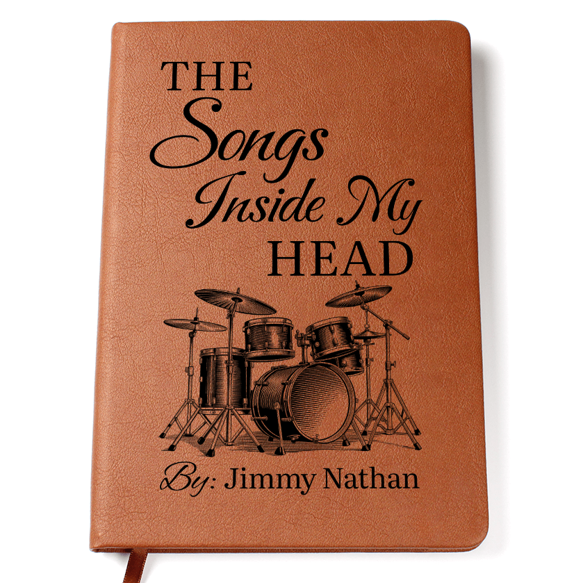 Personalized Drummer Journal | "The Songs Inside My Head" Custom Leather Notebook & Songwriting Gift