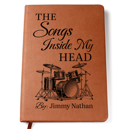 Personalized Drummer Journal | "The Songs Inside My Head" Custom Leather Notebook & Songwriting Gift