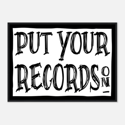 Put Your Records On Framed Poster | Vintage Vinyl Lover Wall Art & Retro Music Quote Print Musician Fusion
