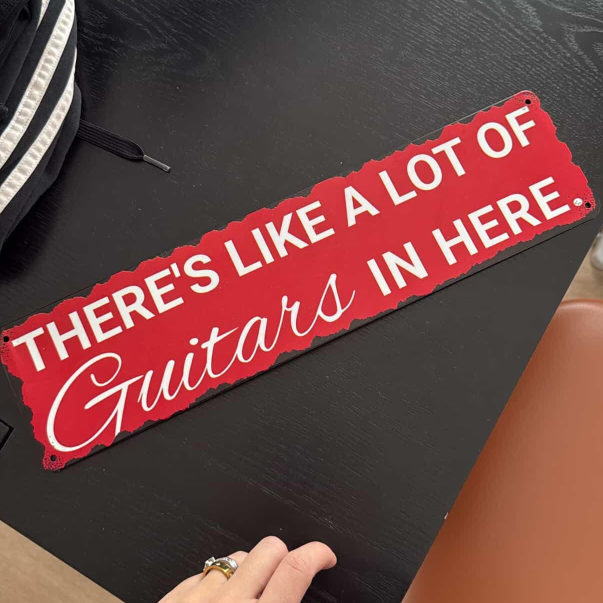 There's Like a Lot Of Guitars Metal Sign