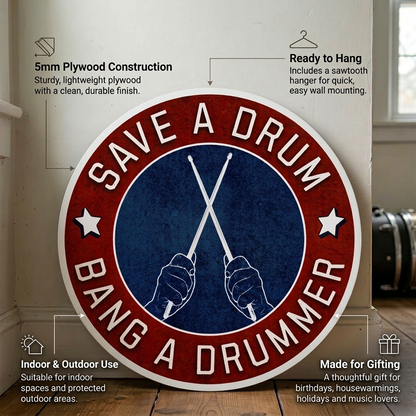 Save A Drum Bang A Drummer Wooden Sign – Funny Drummer Studio Wall Art & Practice Room Decor